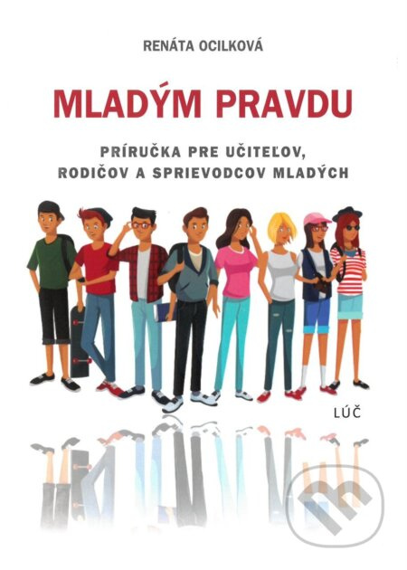 Mladým pravdu (Príručka pre učiteľov, rodičov a sprievodcov mladých) - kniha z kategorie Psychologie