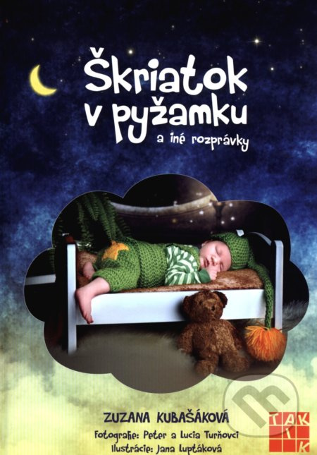 Škriatok v pyžamku (a iné rozprávky) - Zuzana Kubašáková, Jana Ľuptáková (ilustrátor) - kniha z kategorie Naučné knihy