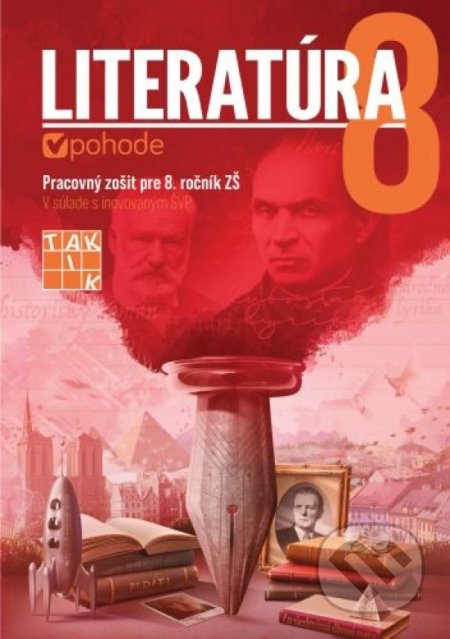 Literatúra v pohode 8 (Pracovný zošit pre 8. ročník ZŠ) - kniha z kategorie 2. stupeň