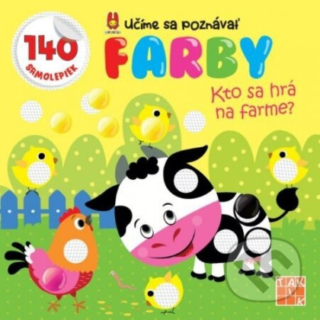 Kto sa hrá na farme ? (Učíme sa poznávať farby) - kniha z kategorie Naučné knihy