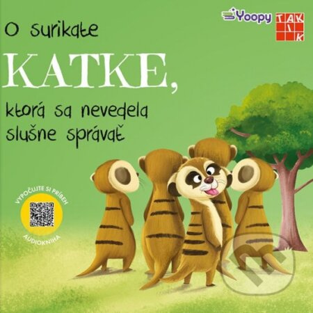 O surikate Katke, ktorá sa nevedela slušne správať - kniha z kategorie Pohádky