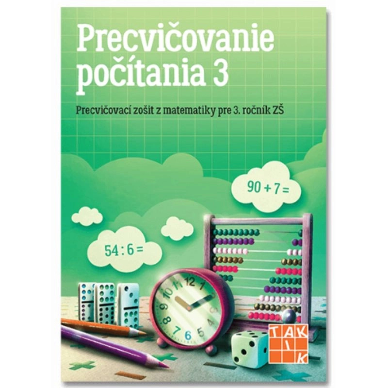 Precvičovanie počítania 3 (Precvičovací zošit z matematiky pre 1. cyklus ZŠ) - kniha z kategorie Matematika