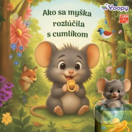 Ako sa myška rozlúčila s cumlíkom - kniha z kategorie Beletrie pro děti