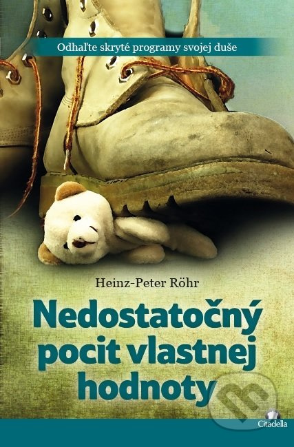 Nedostatočný pocit vlastnej hodnoty (Odhaľte skryté programy svojej duše) - kniha z kategorie Psychologie