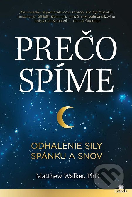 Prečo spíme / Odhalenie sily spánku a snov