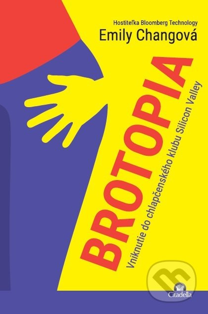 Brotopia (Vniknutie do chlapčenského klubu Silicon Valley) - kniha z kategorie Podnikání