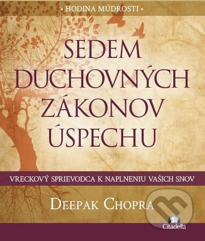Sedem duchovných zákonov úspechu - Deepak Chopra - kniha z kategorie Seberozvoj
