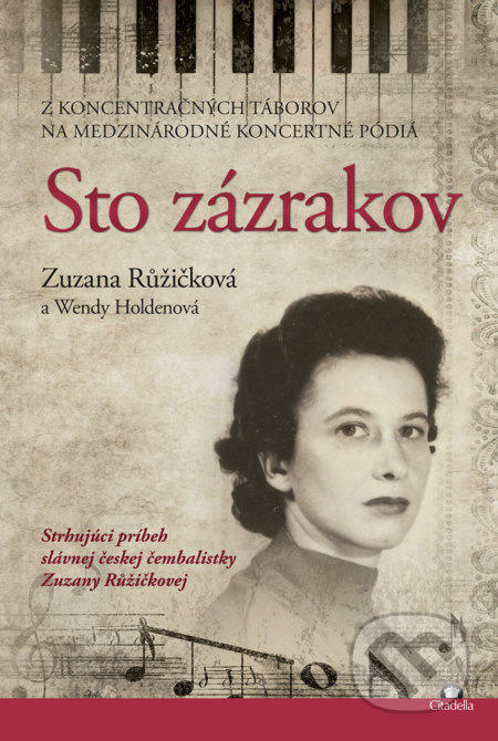 Sto zázrakov (Z koncentračných táborov na medzinárodné koncertné pódiá) - kniha z kategorie 20. století