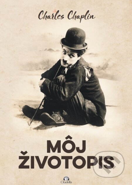 Charles Chaplin - Môj životopis - Charles Chaplin - kniha z kategorie Film