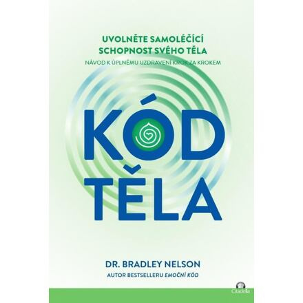 Kód těla - Bradley Nelson