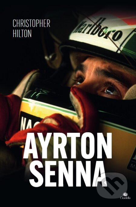 Ayrton Senna - Christopher Hilton - kniha z kategorie Kolektivní sporty