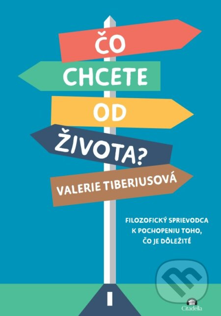 Čo chcete od života? - Valerie Tiberius - kniha z kategorie Psychologie