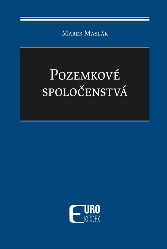 Pozemkové spoločenstvá - Marek Maslák - kniha z kategorie Právo