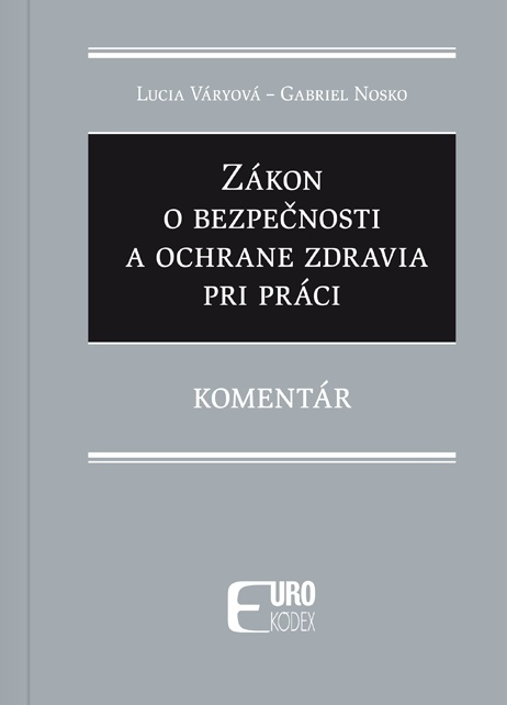 Zákon o bezpečnosti a ochrane zdravia pri práci (Komentár) - kniha z kategorie Personalistika