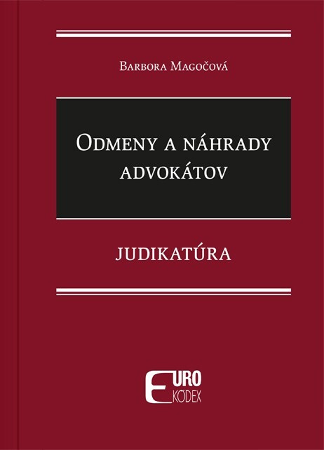 Odmeny a náhrady advokátov (Judikatúra) - kniha z kategorie Právo