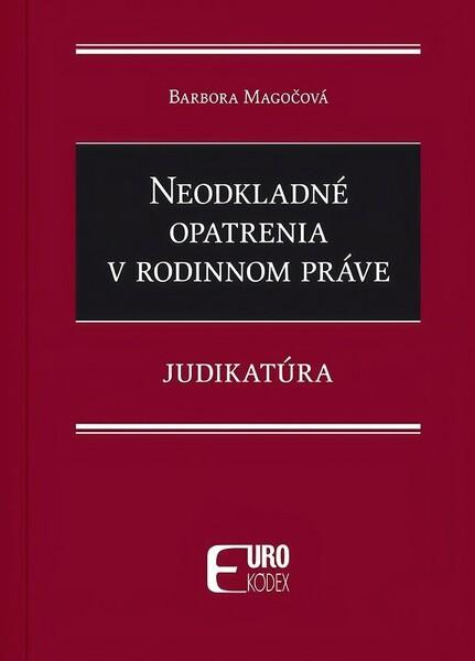 Neodkladné opatrenia v rodinnom práve (Judikatúra) - kniha z kategorie Občianske právo