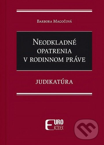 Neodkladné opatrenia v rodinnom práve (Judikatúra) - kniha z kategorie Občianske právo