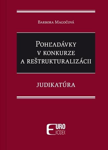 Pohľadávky v konkurze a reštrukturalizácii (Judikatúra),Pohľadávky v konkurze a reštrukturalizácii (Judikatúra) - kniha z kategorie Právo