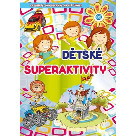 Knížka Dětské superaktivity CZ verze 20x28,5cm