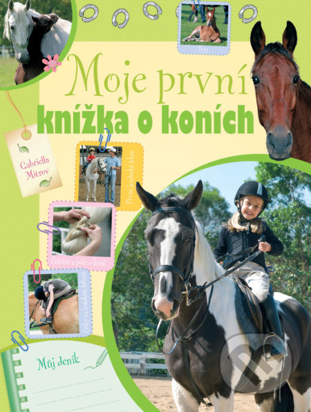 Moje první knížka o koních (Můj deník) - Gabriella Mitrov - kniha z kategorie Encyklopedie