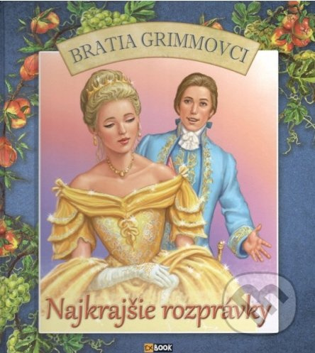 Najkrajšie rozprávky - Jacob Grimm, Wilhelm Grimm - kniha z kategorie Pohádky