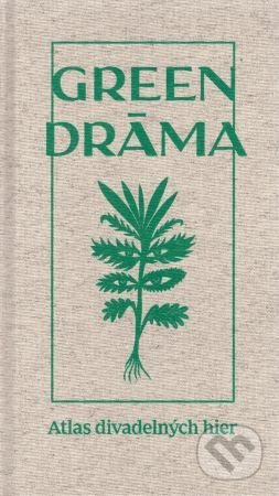 Green drama (Atlas divadelných hier) - Kolektiv autorov - kniha z kategorie Divadlo