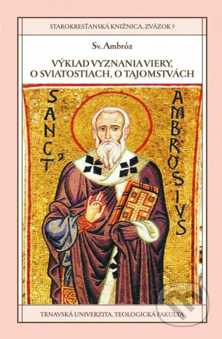 Výklad vyznania viery, O sviatostiach, O tajomstvách - kniha z kategorie Životopisy