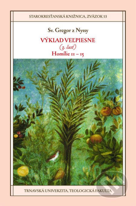 Výklad Veľpiesne (3. časť) (Homílie 11 – 15) - Gregor z Nyssy - kniha z kategorie Knihy o Bibli