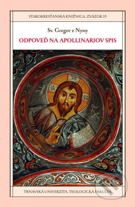 Odpoveď na Apollinariov spis - Sv. Gregor z Nyssy - kniha z kategorie Teologie