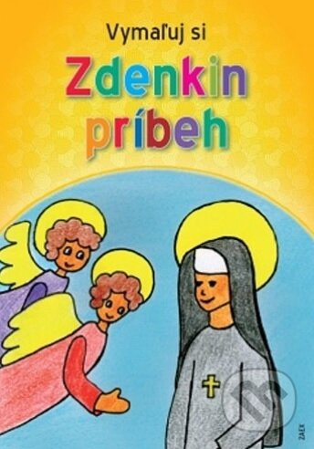 Vymaľuj si Zdenkin príbeh (maľovanka) - kniha z kategorie Omalovánky