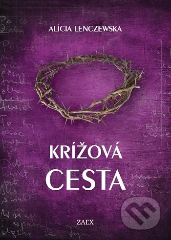 Krížová cesta - Alícia Lenczewska - kniha z kategorie Duchovní život