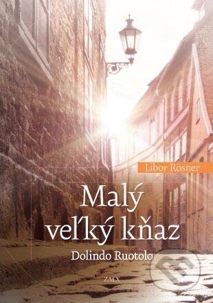 Malý veľký kňaz Dolindo Ruotolo - Libor Rösner - kniha z kategorie Životopisy