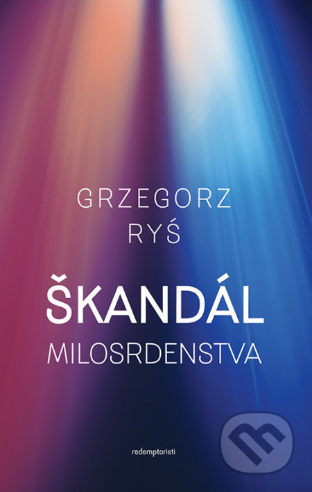 Škandál milosrdenstva - Grzegorz Ryś - kniha z kategorie Knihy o Bibli