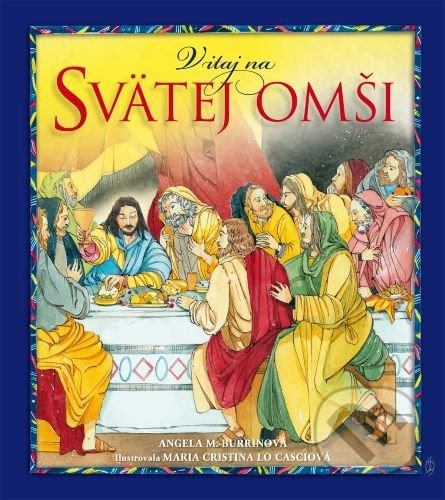 Vitaj na svätej omši - Angela M. Burrin - kniha z kategorie Křesťanství