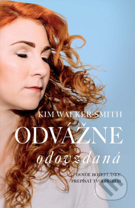 Odvážne odovzdaná (Dovoľ Božej láske prepísať tvoj príbeh) - kniha z kategorie Náboženská literatura
