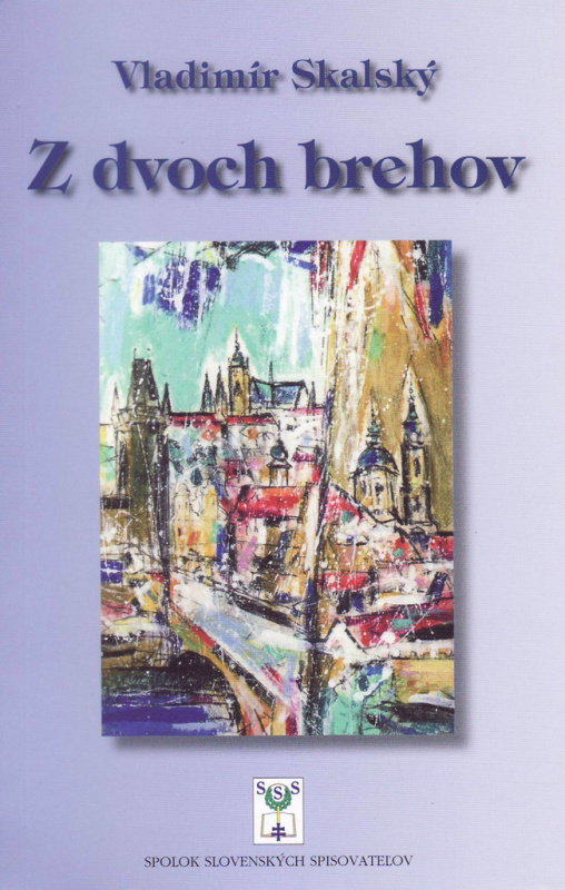 Z dvoch brehov - Vladimír Skalský - kniha z kategorie Společenská beletrie