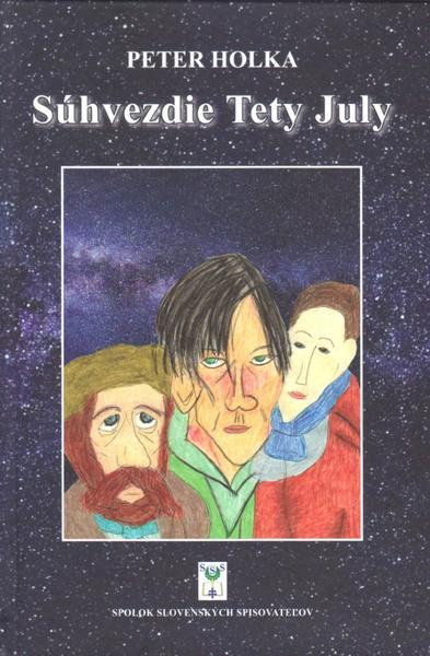 Súhvezdie Tety July - Peter Holka - kniha z kategorie Beletrie pro děti
