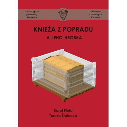 Knieža z Popradu a jeho hrobka (slovensky)