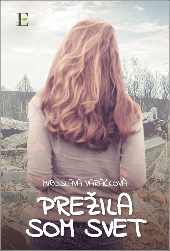Prežila som svet - Miroslava Varáčková - kniha z kategorie Beletrie pro děti