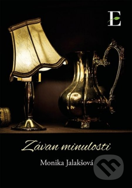 Závan minulosti - Monika Jalakšová - kniha z kategorie Společenská beletrie