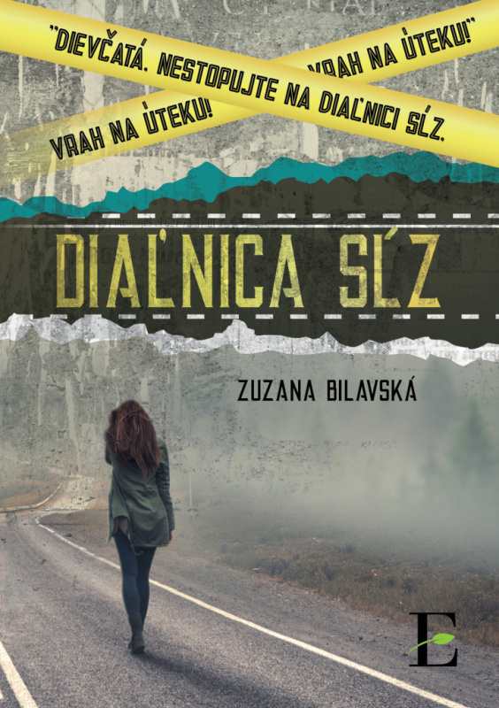 Diaľnica sĺz - Zuzana Bilavská - kniha z kategorie Detektivky, thrillery a horory