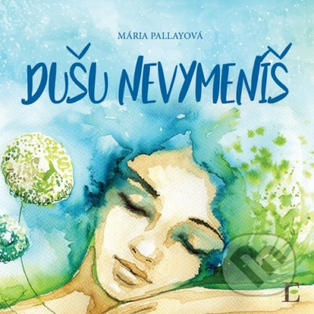Dušu nevymeníš - Mária Pallayová - kniha z kategorie Poezie