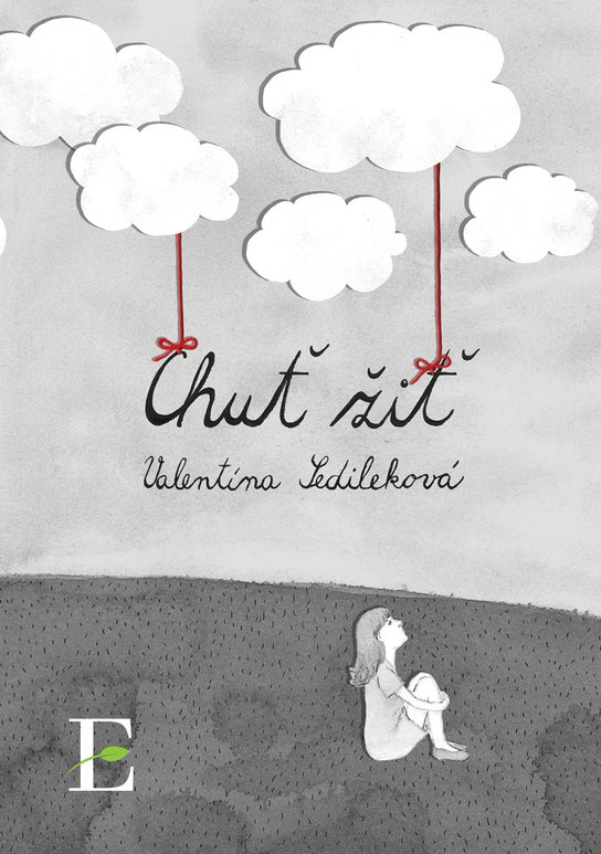 Chuť žiť -  Valentína Sedileková