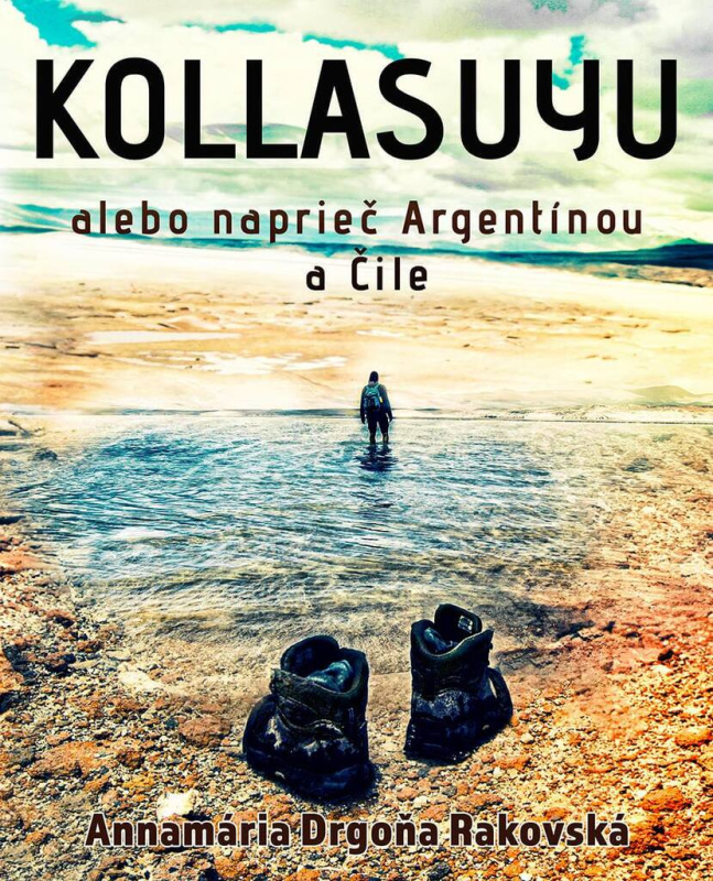 Kollasuyu - Annamária Drgoňa Rakovská - kniha z kategorie Mapy a cestování