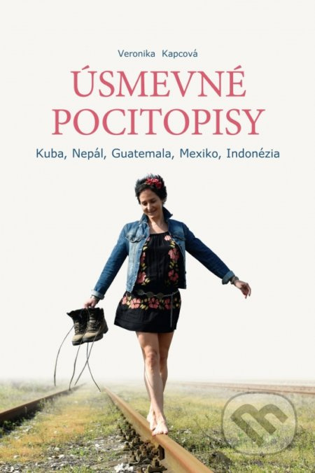 Úsmevné pocitopisy 1: Kuba, Nepál, Guatemala, Mexiko, Indonézia - kniha z kategorie Cestopisy