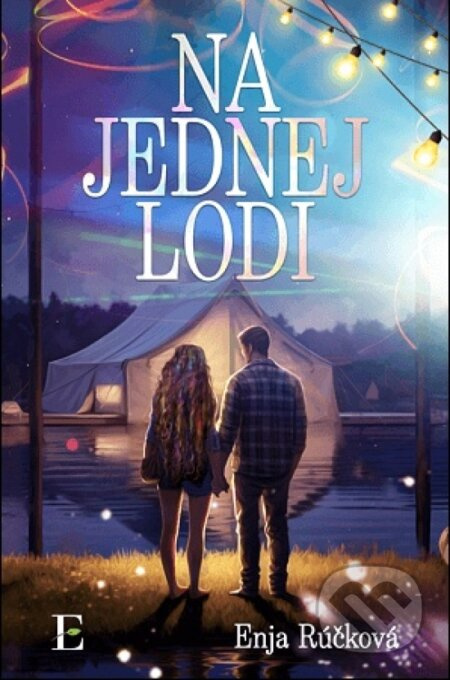 Na jednej lodi - Enja Rúčková - kniha z kategorie Romantická