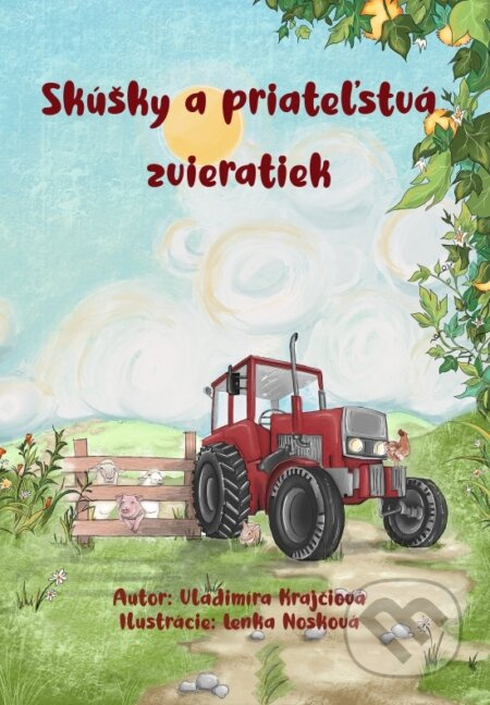 Skúšky a priateľstvá zvieratiek - Vladimíra Sudor - kniha z kategorie Pro děti