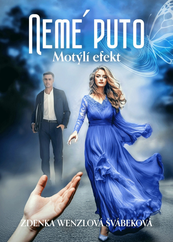 Nemé puto - Motýlí efekt - Zdenka Wenzlová Švábeková - kniha z kategorie Společenská beletrie