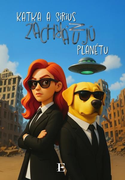 Katka a Sirius zachraňujú planétu - Katarína Fukasová - kniha z kategorie Beletrie pro děti