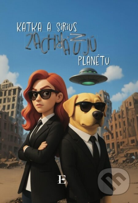 Katka a Sirius zachraňujú planétu - Katarína Fukasová - kniha z kategorie Beletrie pro děti